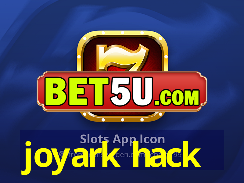 joyark hack